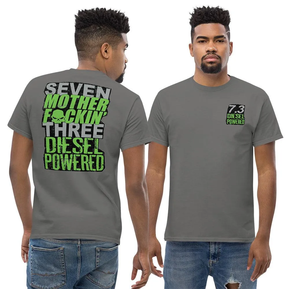 7.3 Power Stroke T-Shirt Seven MF'N Three Diesel Powered