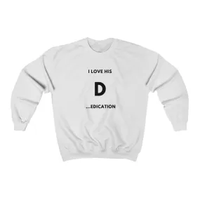 I Love His D... Sweatshirt