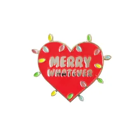 Merry Whatever Pin