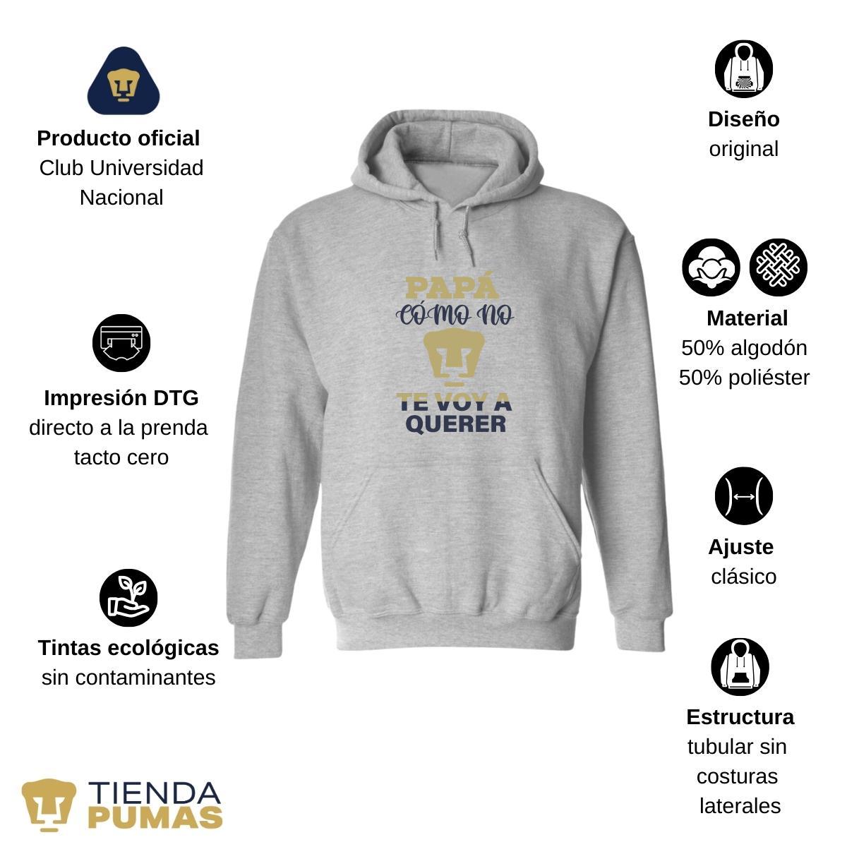 Sudadera para Hombre Hoodie Pumas UNAM Papá cómo no te voy